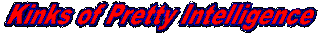 Kinks of Pretty Intelligence - LOGO